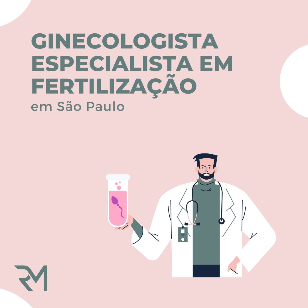 ginecologista especialista em fertilizacao